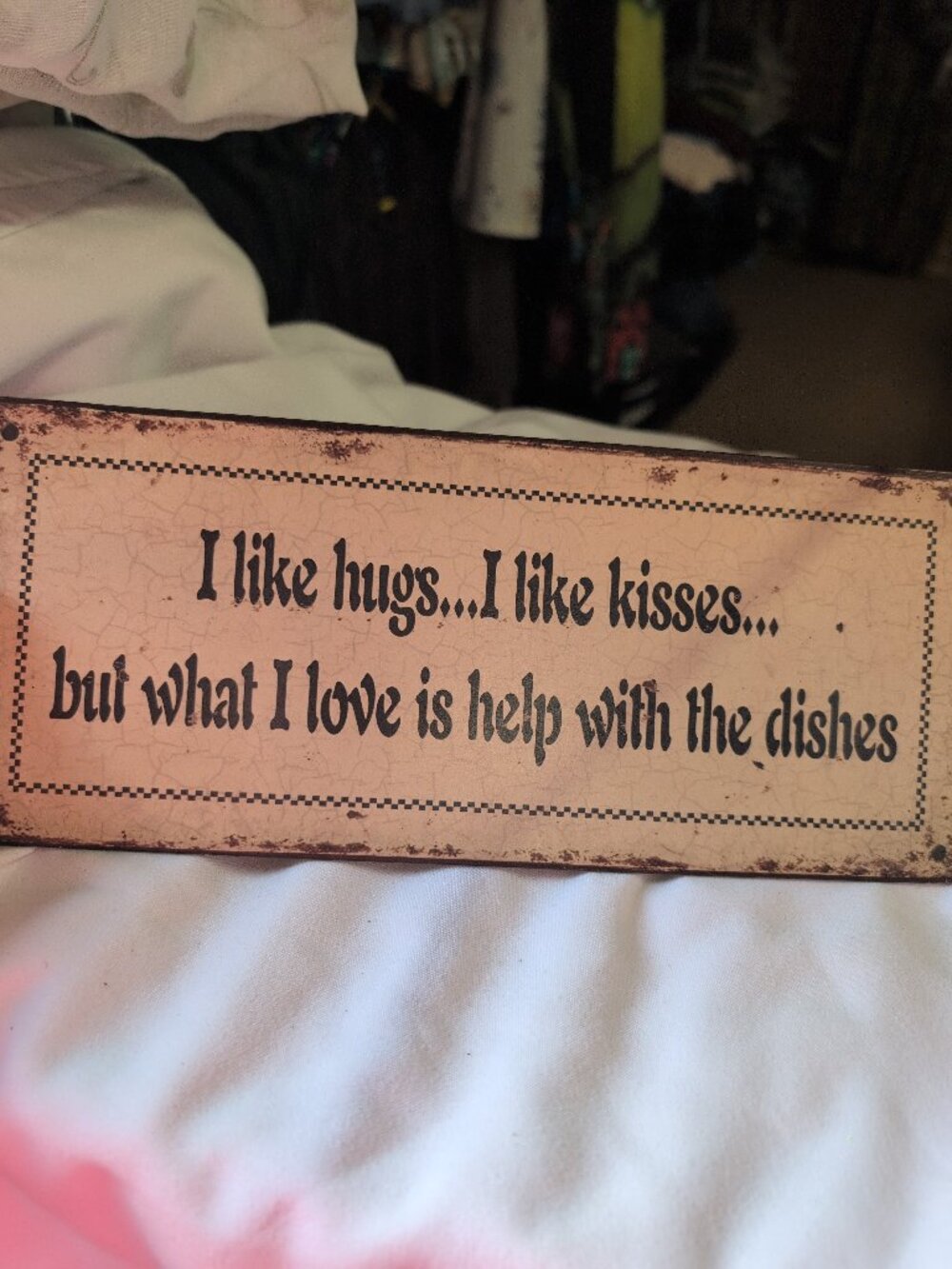 Humorous Decorative Wooden Sign - Love & Chores Quote